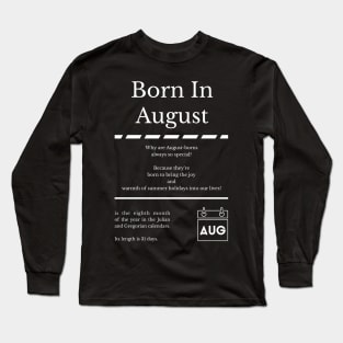 Born in August Long Sleeve T-Shirt